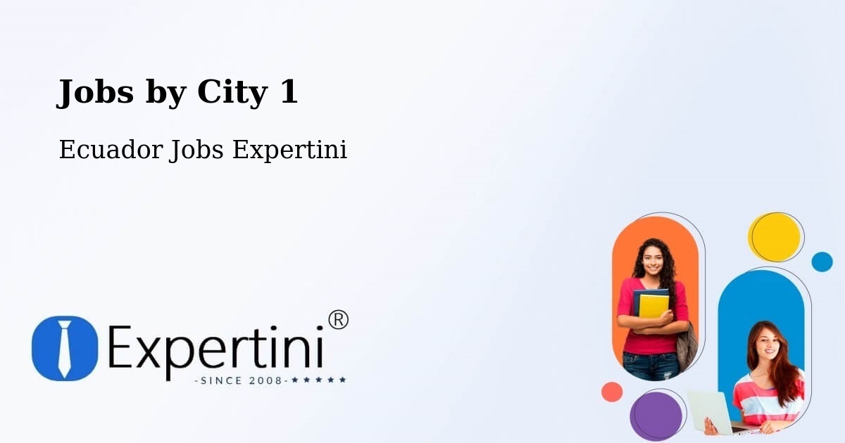 City Jobs in Ecuador - Expertini