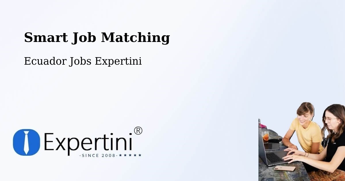 Intelligent Job Matching – Cuenca - Ecuador Jobs Expertini