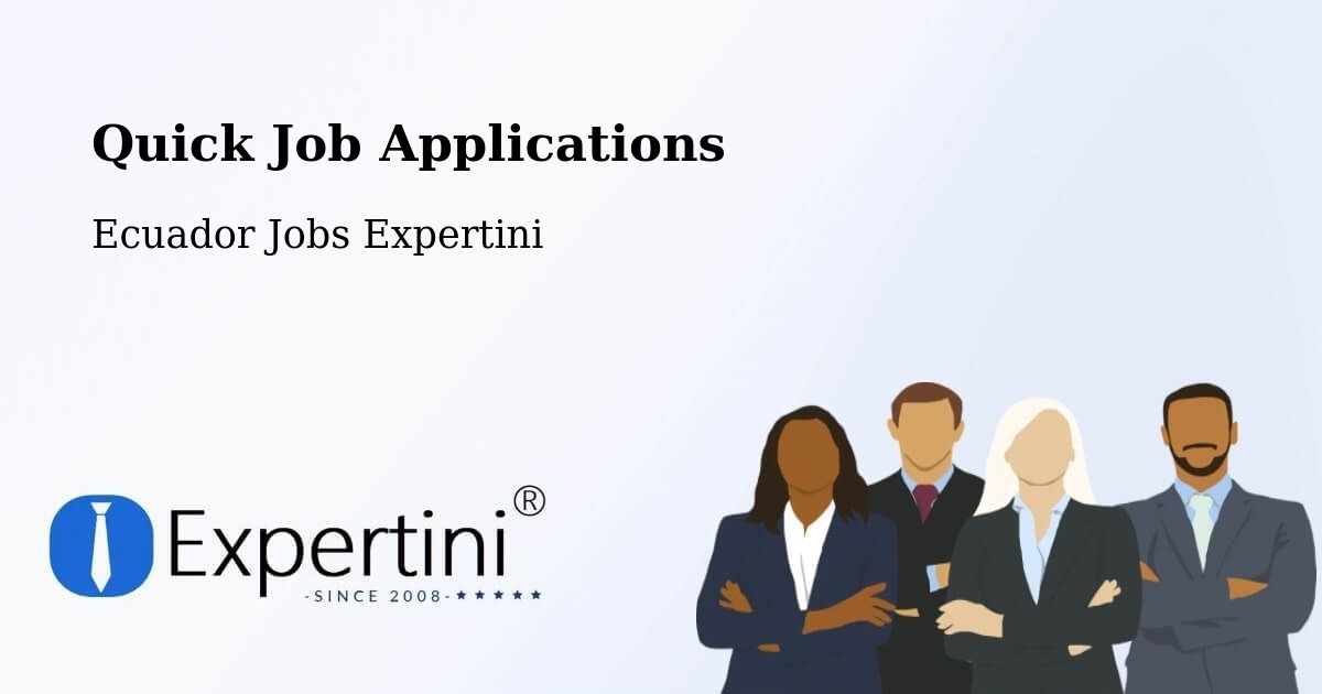 Quick Apply Feature – Cuenca - Ecuador Jobs Expertini