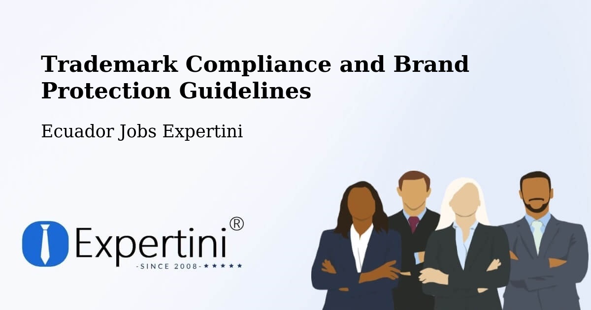 Trademark & Brand Protection Guidelines – Cuenca - Ecuador Jobs Expertini