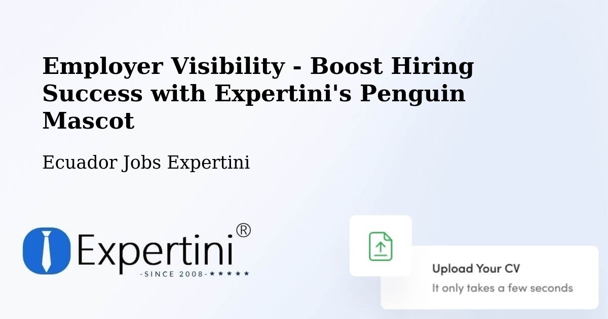Employer Visibility Strategy – Cuenca - Ecuador Jobs Expertini
